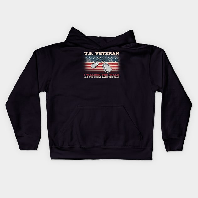 Independence Day Gifts I Walked The Walk  US Veteran T Shirt Kids Hoodie by nhatvv